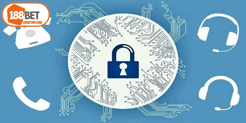 Chính sách bảo mật 188BET là cam kết quan trọng nhằm bảo vệ dữ liệu cá nhân